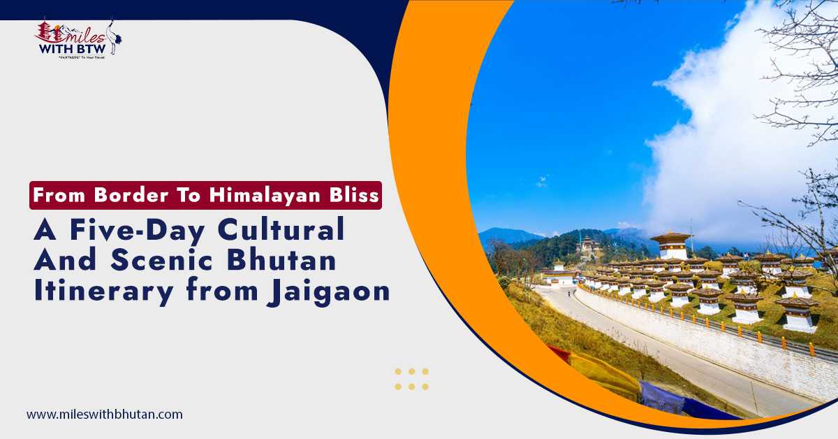 bhutan tour package from Jaigaon
