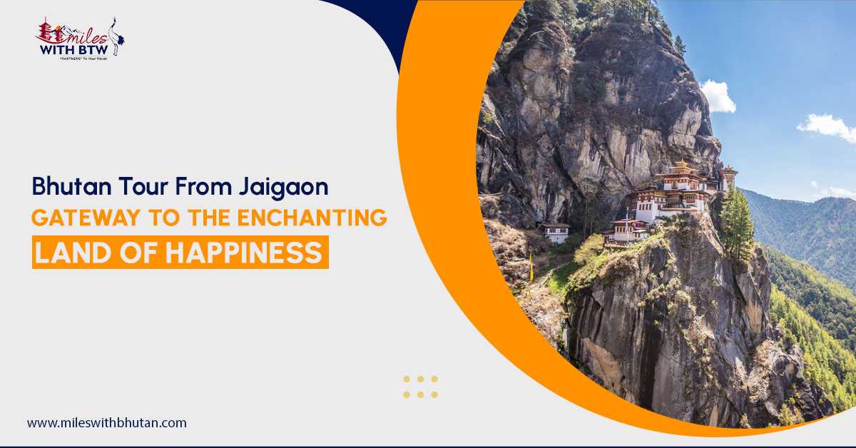 bhutan tour package from Jaigaon
