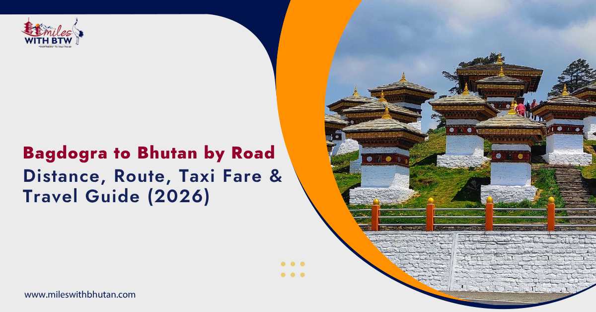 Bagdogra to Bhutan road trip guide 2026 with distance, route, taxi fare and Bhutan monastery view